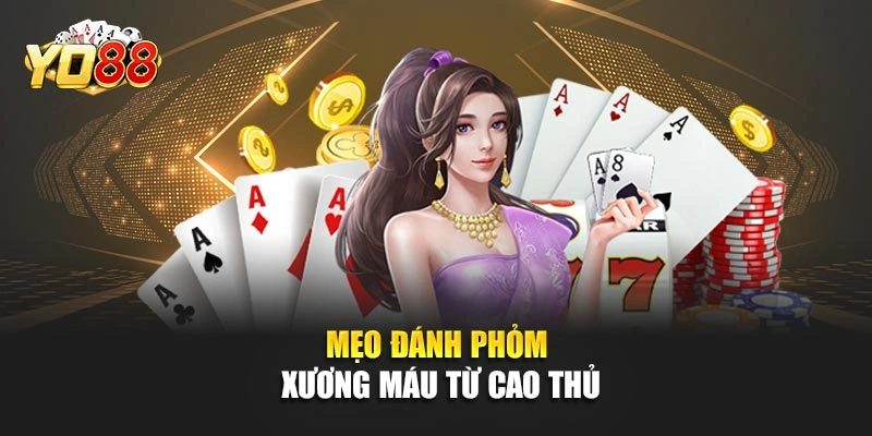 Mẹo đánh phỏm xương máu từ cao thủ