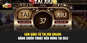Làm Giàu Từ Tài Xỉu Online Bằng Chiến Thuật Bền Vững Tại YO88